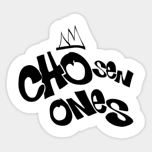 CHOsen Ones Sticker